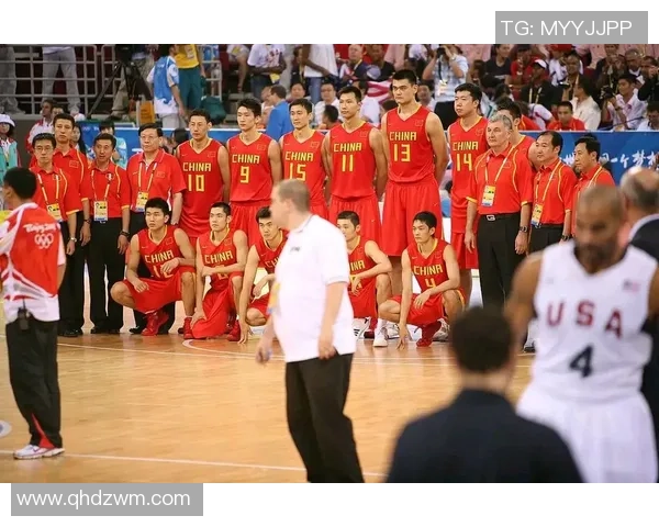 2008年北京奥运会美国男篮与中国男篮精彩对决回顾与分析
