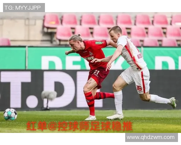 CA坦波利与科隆的精彩对决揭示了足球战术的魅力与团队合作的重要性